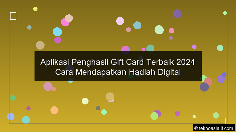 infografis Aplikasi Penghasil Gift Card Terbaik 2024 Cara Mendapatkan Hadiah Digital